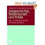 Zeitgeschichte, Wissenschaft und Politik: Der "Historikerstreit" - 20 Jahre danach