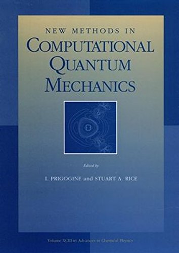 Advances in Chemical Physics, Volume 93: New Methods in Computational Quantum Mechanics
