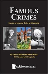 Famous Crimes: Stories of Law and Order in Minnesota