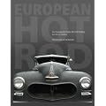 European HOT ROD: Die Europ�ische Kultur des Hot Rodding