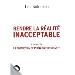 Rendre la r�alit� inacceptable