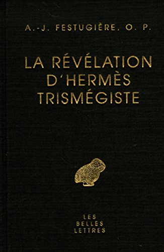La Revelation D'Hermes Trismegiste (Etudes Anciennes Serie Grecque) (French Edition)