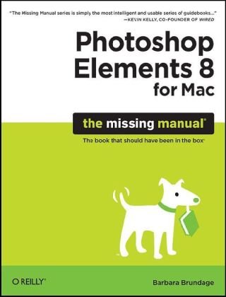 Photoshop Elements 8 for Mac: The Missing Manual