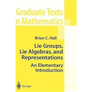 【クリックで詳細表示】Lie Groups， Lie Algebras， and Representations： An Elementary Introduction (Graduate Texts in Mathematics)： Brian Hall： 洋書