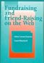 Fundraising and Friend-Raising on the Web
