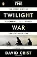 The Twilight War: The Secret History of America's Thirty-Year Conflict with Iran