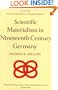 Scientific Materialism in Nineteenth Century Germany (Studies in the History of Modern Science)