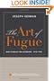 The Art of Fugue: Bach Fugues for Keyboard, 1715-1750