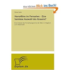 Horrorfilme im Fernsehen - Eine harmlose Auswahl des Grauens?: Eine Analyse des Fernsehprogramms der 90er im Vergleich zum Videomarkt