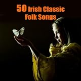 Produkt-Bild: 50 Irish Classic Folk Songs