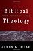 Biblical Theology: Issues, Methods, and Themes