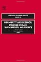 Community and Ecology, Volume 10: Dynamics of Place, Sustainability, and Politics