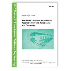 ADORE- AR: Software Architecture Reconstruction with Partitioning and Clustering (PhD Theses in Experimental Software Engineering)