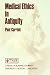 Medical Ethics in Antiquity: Philosophical Perspectives on Abortion and Euthanasia (Philosophy and Medicine)