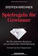 Spielregeln f�r Gewinner: Mit 25 einfachen Gesetzen zur pers�nlichen H�chstleistung