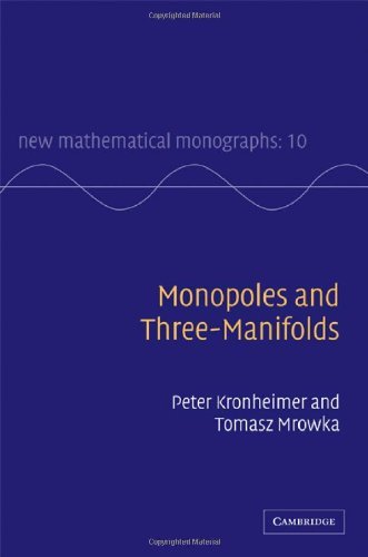 Monopoles and Three-Manifolds (New Mathematical Monographs)