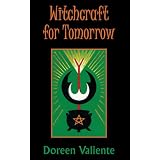 Witchcraft for Tomorrow ~ Doreen Valiente
