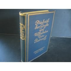 Friedrich der Gro�e und Wilhelmine von Baireuth - Band I: Jugendbriefe 1728-1740