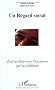 Un regard social : Pour en finir avec l'exclusion par la solidarit�