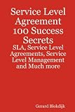 Review Emereo Pty Limited  / Service Level Agreement 100 Success Secrets - SLA, Service Level Agreements, Service Level Management and Much More