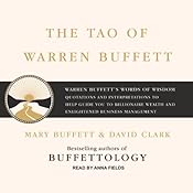 The Tao of Warren Buffett | [Mary Buffett, David Clark]