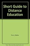 A short guide to distance education