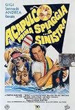 Acapulco, prima Spiaggia ...a Sinistra ( Italienische Fassung ) - Gigi Sammarchi; Andrea Roncato; Serena Grandi; Simona Marchini; Gegia