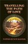 Travelling the Path of Love: Sayings of Sufi Masters