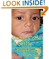 Daddy, Come & Get Me: a dad's adventure through a Guatemalan adoption
