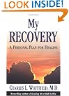 My Recovery: A Personal Plan for Healing