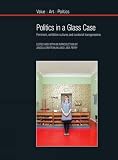 Politics in a glass case : feminism, exhibition cultures and curatorial transgressions