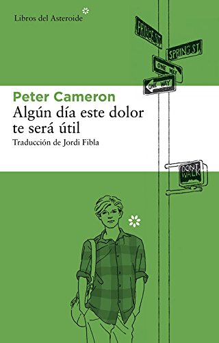 Algún día este dolor te será útil (Spanish Edition)