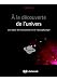 A la découverte de l'Univers : Introduction à l'astronomie et à l'astrophysique