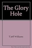 The glory hole