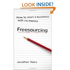 Freesourcing: How to Start a Business with No Money