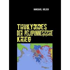 Thukydides: Der Peloponnesische Krieg