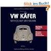 VW K�fer. Mythos auf vier R�dern. Mit herausnehmbaren Reprints und Sammlerst�cken