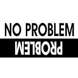 Problem / No Problem Offroad Bumper Sticker / Decal