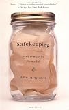 Safekeeping: Some True Stories from a Life