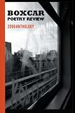 Boxcar Poetry Review 2006 Anthology