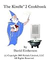 The Kindle 2 Cookbook: How To Do Everything the Manual Doesn't Tell You (Alternate ASIN)
