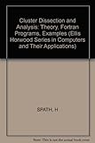 Cluster dissection and analysis : theory FORTRAN programs, examples