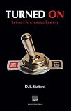 Turned on: Intimacy in a Pornized Society