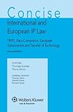 Concise international and European IP law : TRIPS, Paris Convention, European enforcement and transfer of technology