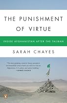 The Punishment of Virtue: Inside Afghanistan After the Taliban