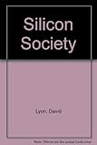 The silicon society