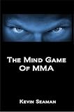 The Mind Game Of MMA