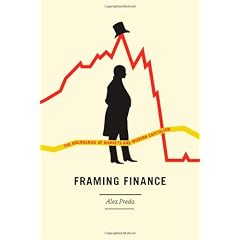 Framing Finance: The Boundaries of Markets and Modern Capitalism