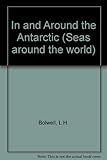 In and around the Antarctic