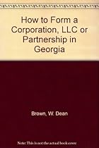 How to Form a Corporation, LLC or Partnership in Georgia